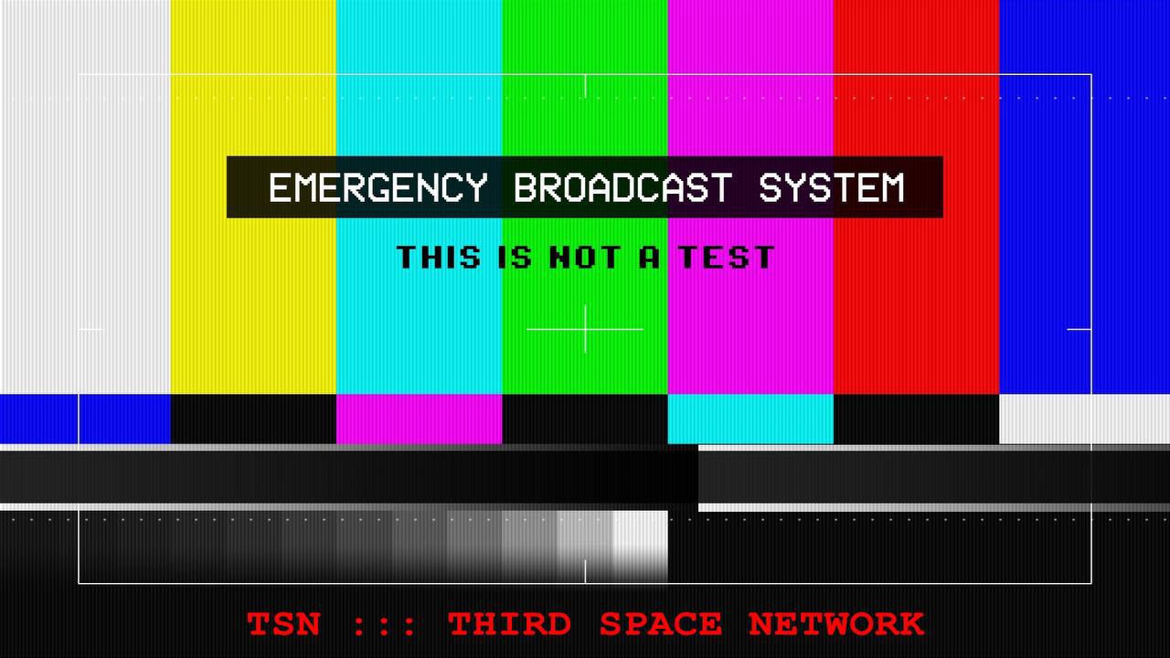 THE EBS EMERGENCY BROADCAST SYSTEM STARTS TONIGHT – MIDNIGHT, SO PEOPLE PREPARE BY BUYING FOOD MEDICATIONS TOILET PAPER. GET READY THIS WILL BE ALL OVER THE WORLD TAKE YOUR MONEY OUT OF THE BANK.